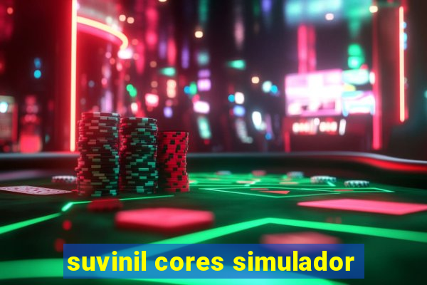 suvinil cores simulador